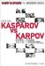  Garry Kasparov on Modern Chess: Kasparov Vs Karpov 1975-1985