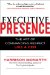 Executive Presence: The Art of Commanding Respect Like a CEO