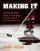  Making It: What Aspiring Hockey Players and Parents Need to Know to Make It, from the Experts and Pros
