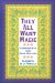  They All Want Magic: Curanderas and Folk Healing