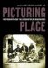  Picturing Place: Photography and the Geographical Imagination