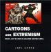  Cartoons and Extremism: Israel and the Jews in Arab and Western Media