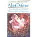 A Just Defense: The Use of Force, Nuclear Weapons, and Our Conscience
