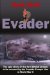  Evader: The Epic Story of the First British Airman to Be Rescued by the Comete Escape Line in WW II