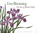  Ever Blooming: The Art of Bonnie Hall
