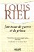  Louis Riel: Journaux De Guerre Et De Prison
