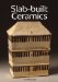  Slab-built Ceramics