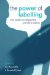 The Power of Labelling: How People are Categorized and Why It Matters