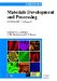  Materials Development and Processing: Bulk Amorphous Materils, Undercooling and Powder Metallurgy