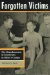  Forgotten Victims: The Abandonment of Americans in Hitler's Camps