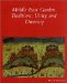 The Middle East Garden Traditions, Unity, and Diversity: Questions, Methods and Resources in a Multicultural Perspective