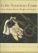  In the American Grain: Arthur Dove, Marsden Hartley, John Marin, Georgia O'Keeffe, and Alfred Stieglitz  The Stieglitz Circle at the Phillips Collection