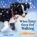  When Lucy Goes Out Walking: A Puppy's First Year