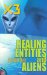  X3, Healing, Entities, and Aliens