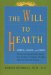 The Will to Health: Inertia, Change and Choice