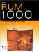 The Rum 1000: The Ultimate Collection of Rum Cocktails, Recipes, Facts, and Resources