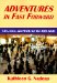  Adventures In Fast Forward: Life, Love, And Work For The ADD Adult