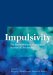  Impulsivity: The Behavioral and Neurological Science of Discounting