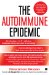 The Autoimmune Epidemic