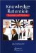  Knowledge Retention: Strategies and Solution