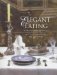  Elegant Eating: Four Hundred Years of Dining in Style