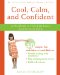  Cool, Calm, Confident: A Workbook to Help Kids Learn Assertiveness Skills