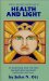  Health and Light: The Effects of Natural and Artificial Light on Man and Other Living Things