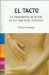 El Tacto/ Touching: La Importancia De La Piel En Las Relaciones Humanas/ The Human Significance Of The Skin