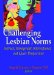  Challenging Lesbian Norms: Intersex, Transgender, Intersectional, And Queer Perspectives