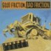 Good Friction, Bad Friction