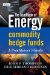  Energy Commodity Hedge Funds: A Practitioner's Guide