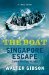 The Boat: Singapore Escape Cannibalism at Sea
