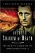  In the Shadow of Death: The Story of a Medic on the Burma Railway 194245