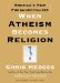  I Don't Believe in Atheists
