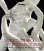  Neoclassicism and Romanticism: Architecture - Sculpture - Painting - Drawings 1750-1848