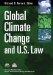  Global Climate Change and U. S. Law