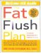 The Fat Flush Plan
