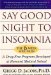  Say Goodnight to Insomnia