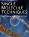  Single-Molecule Techniques