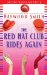 The Red Hat Club Rides Again