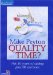  Quality Time?