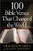  100 Bible Verses That Changed the World