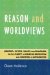  Reasons And Worldviews: Warfield, Kuyper, Van Til and Plantinga on the Clarity of General Revelation