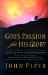  God's Passion for His Glory: Living the Vision of Jonathan Edwards