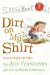  Dirt on My Shirt: Selected Poems