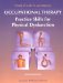  Occupational Therapy: Practice Skills for Physical Dysfunction