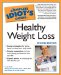 The Complete Idiot's Guide to Healthy Weight Loss