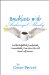  Breakfasts with Archangel Shecky: And His Infallible, Irrefutable, Unassailable, One-size-fits-all Secret of Success