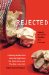  Rejected: Tales of the Failed, Dumped, and Canceled