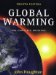  Global Warming: The Complete Briefing